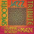 Smooth Jazz All Stars - Smooth Jazz Tribute to Frankie Beverly & Maze - 2012