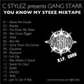 C Stylez presents Gang Starr - You Know My Steez Mixtape (2010)