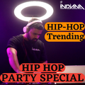 DJ Indiana- Hip-Hop Party Songs| Hip Hop Trending Songs| Hip Hop Party Special2022 #hiphopmix #djmix