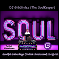 DJ GlibStylez - SOULFUL SATURDAY! (Twitch Live) 10-29-22