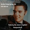 Dundee LA Project Presents The Elvis Presley Hip Hop House EDM Club Radio Power Workout Mix