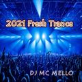 2021 Fresh Trance