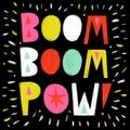 Boom Boom Pow [2000 to 2009] A Pop, Dance, Urban & Novelty Mix feat Beyonce, Britney Spears, Pink