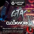 UMF Radio 271 - GTA & CLOCKWORK (Live from Ultra Music Festival)