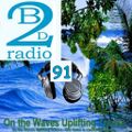 UPLIFTING TRANCE - Dj Vero R - Beats2dance Radio - On the Waves Uplifting Trance 91
