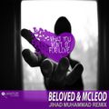 DJ Beloved & Mcleod - What You Won't Do For Love (Jihad Muhammad Remix)