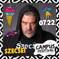 2022.07.22. - Campus Fesztivál, Debrecen - Friday