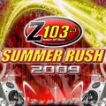Z103.5 Summer Rush 2009