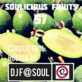 Soulicious Fruits #57 by DJ F@SOUL