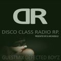 Disco Class Radio RP.138 Present By Dj Archiebold [Guestmix Defected Boy'z] 16 AUG 22:PM