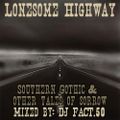 DJ FACT.50 Presents: Lonesome Highway - Southern Gothic & Other Tales of Sorrow