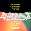 Afronaut UK @ The Forum, Norwich — African & Caribbean Market [2021] — Amapiano Vibes