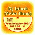Dj Splash (Peter Sharp) - Thursday Classics - Vocal house classics 2005 @ Petőfi rádió 2017.09.14.