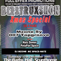 DIZSTRUXSHON XMAS SPECIAL 17/12/2005 M ZONE