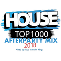 House Top 1000 2018 - The Afterparty Mix