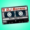 DJ Boitano - What's Poppin' (vol. 1)