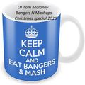 DJ Tom Maloney Bangers N Mashups Christmas special 2020