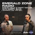 Emerald Zone Radio - Steve Kelly & Matt Taylor w/ Marty Sliva - 28/04/21