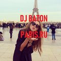 I LOVE DJ BATON - PARIS.RU