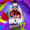Fenix - Say Wow Session #93