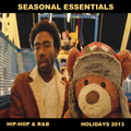 Seasonal Essentials: Hip Hop & R&B - 2013 Pt 5: Holiday Styles