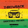 Throwback Dancehall Mixtape