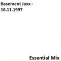 Basement Jaxx - Essential Mix 16.11.1997