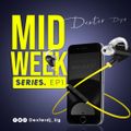 Midweek Series