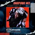 DJ OLEMACHO - AMAPIANO MIX 2022 (STREET TALK 16)