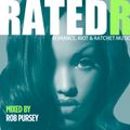 Rated R - Spring Mix - Mixed Live By Rob Pursey