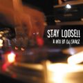 Stay Loose!!