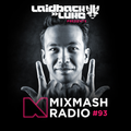 Laidback Luke presents: Mixmash Radio 093