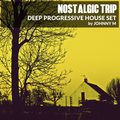 Nostalgic Trip | Deep Progressive House Set | DEM Radio Podcast