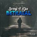Sorry 4 Da Betrayal Dancehall Mix 2022