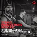 WEEK36_15 Chus & Ceballos Live from Space Miami, July'15 [PART 2]