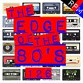 THE EDGE OF THE 80'S : 126