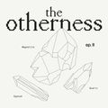The Otherness w/ Blume: 6th August '22