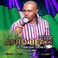 Afro Beats Vol 6 - Chuck Melody (Pre UK Hype)