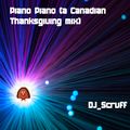 Piano Piano (Canadian Thanksgiving Mix)