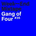 Week-End Mixtape #35A Gang of Four