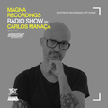 Magna Recordings Radio Show by Carlos Manaça 115 | Beatfreak Recordings Off Sonar