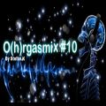 DJ Stefan K O(h)rgasmix #10
