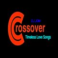 Crossover Hits - Timeless Love Songs