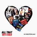 DJ Crichton Uale - All That 90s R&B