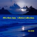 90's Slow Jam - A Retro Collection
