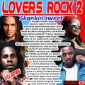 !!VDJ JONES-LOVERS ROCK 2(SKANKIN SWEET) 2018