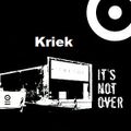Kriek @ It´s Not Over-Closing Weeks - Tresor Berlin - 07.04.2005