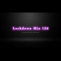 Lockdown Mix 126 (Reggae - Extended Cut)