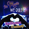 In Music We Rule 2 feat. The KiwiDiscman