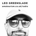 'Greenslade at the Controls' – Leo Greenslade for Amateurism Radio (Music is the Key 1/4/2020)